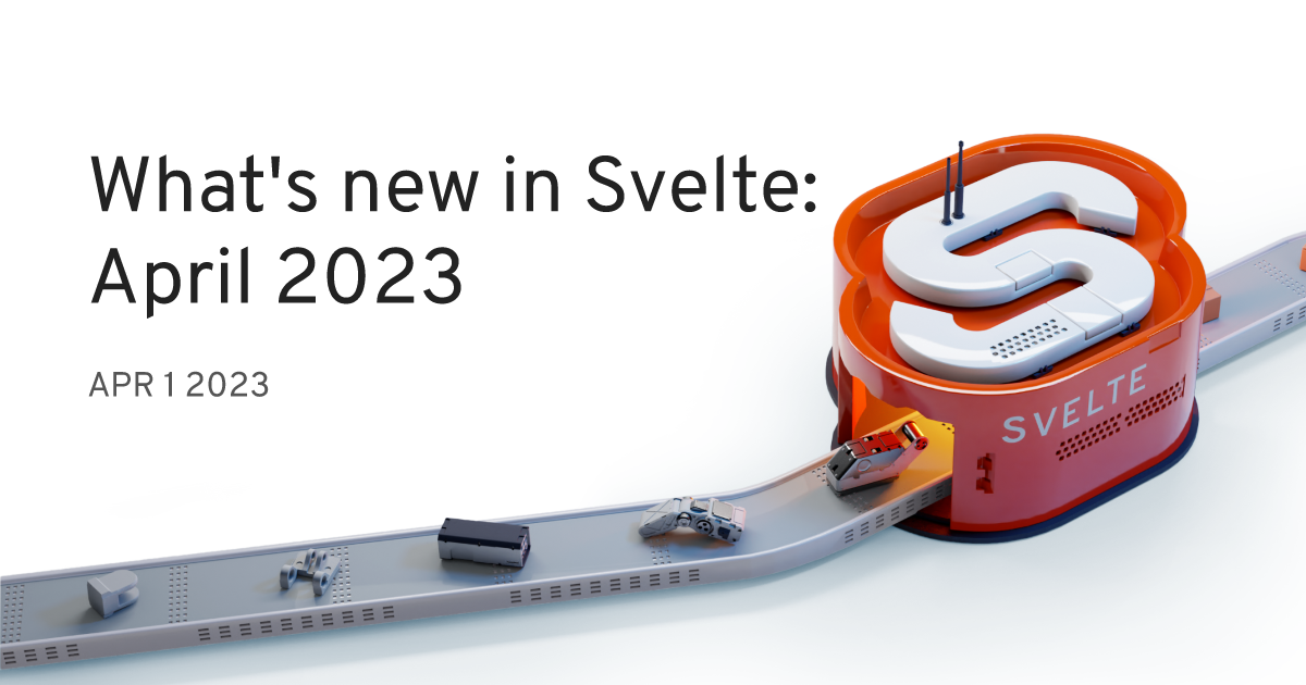 Social card for What's new in Svelte: April 2023